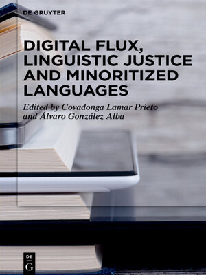 cover image of Digital Flux, Linguistic Justice and Minoritized Languages